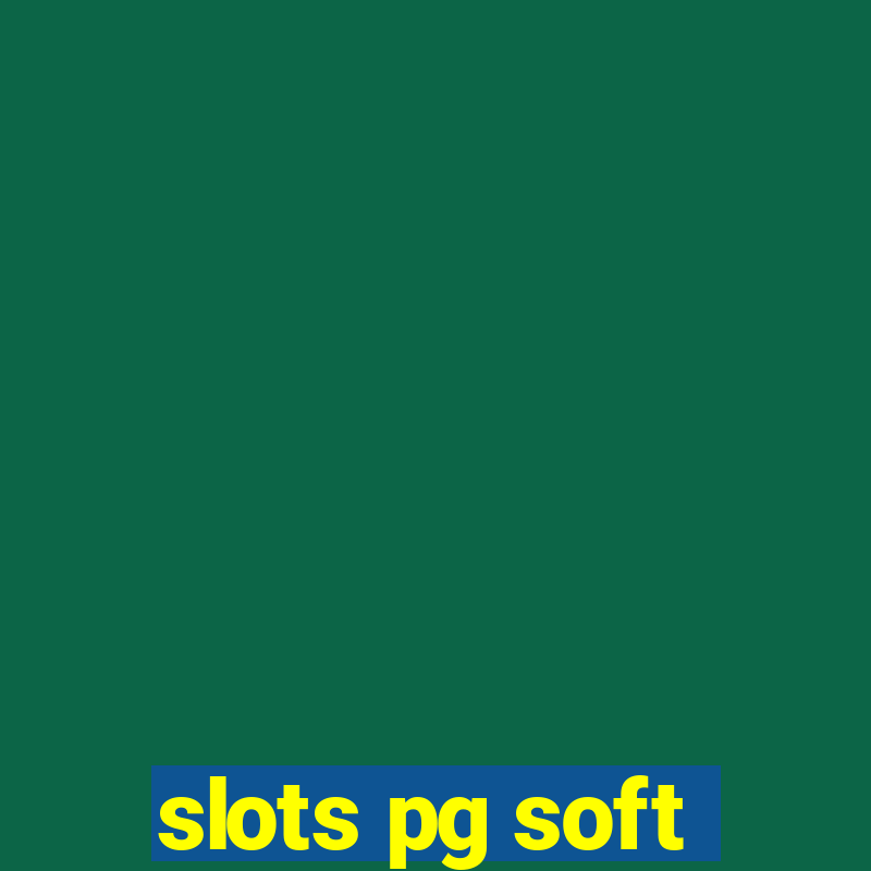 slots pg soft