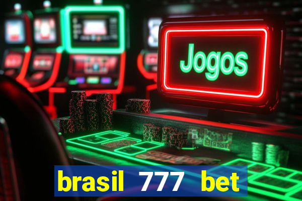 brasil 777 bet como jogar