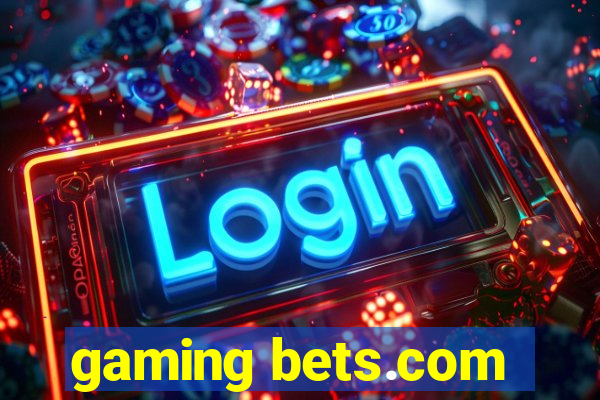 gaming bets.com