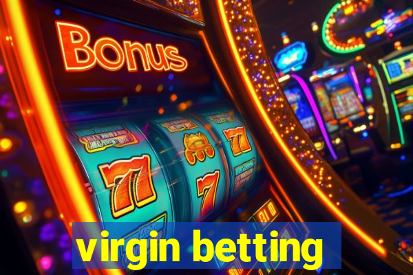 virgin betting