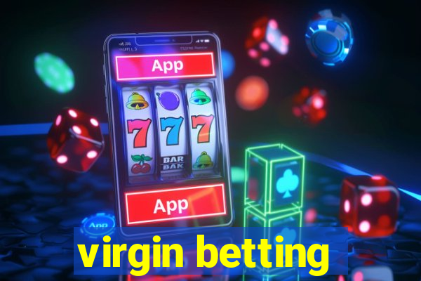 virgin betting