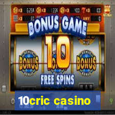 10cric casino