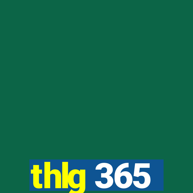 thlg 365