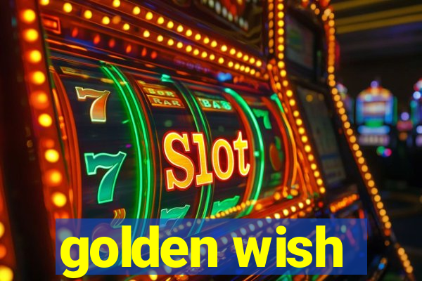 golden wish