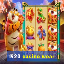 1920 casino wear