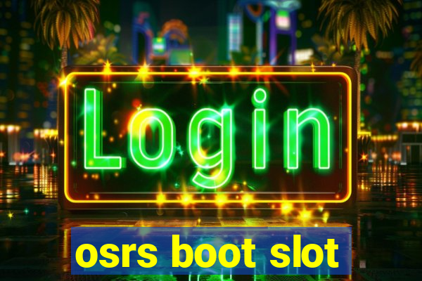 osrs boot slot