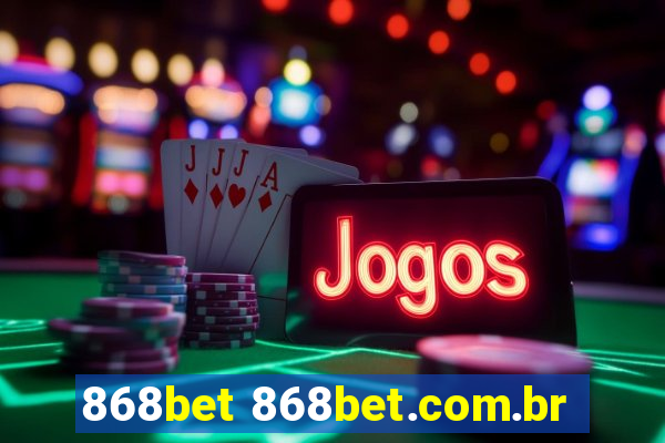 868bet 868bet.com.br