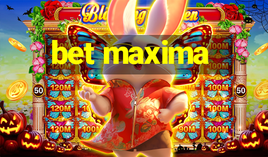 bet maxima