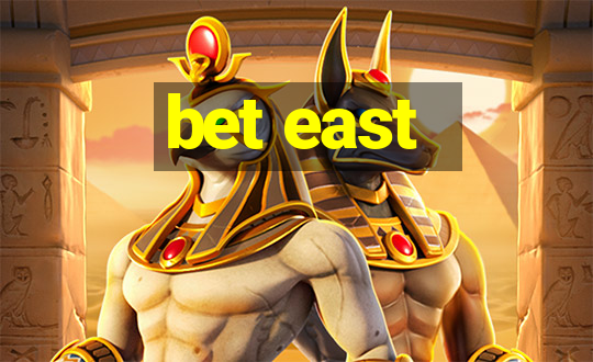 bet east