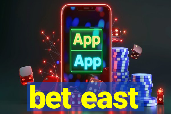 bet east