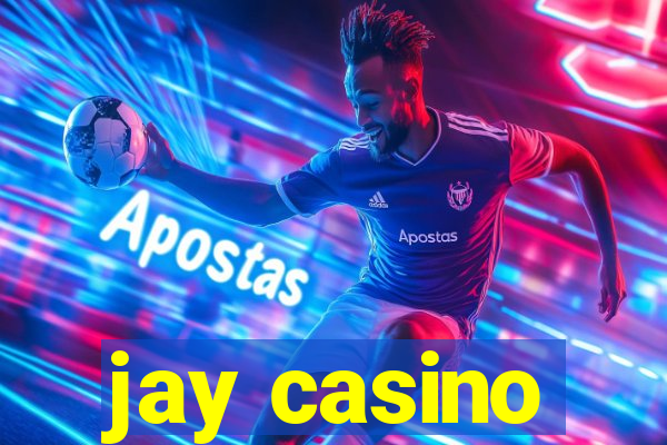 jay casino