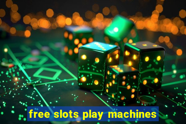 free slots play machines