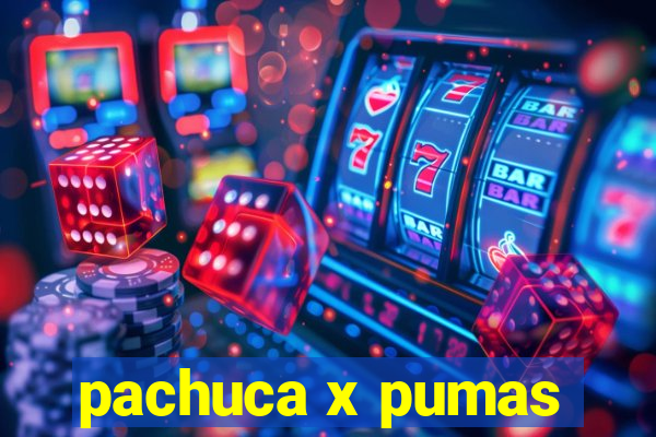 pachuca x pumas