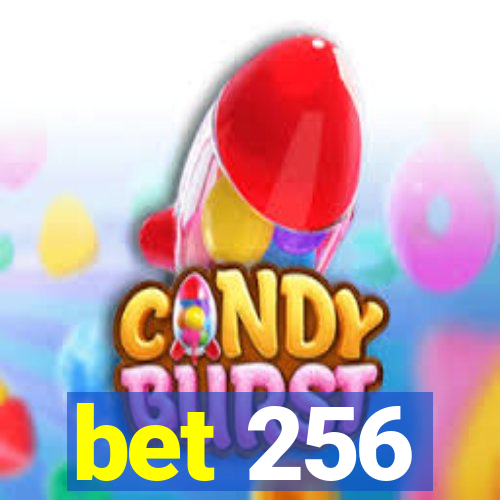 bet 256