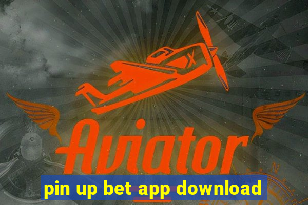 pin up bet app download