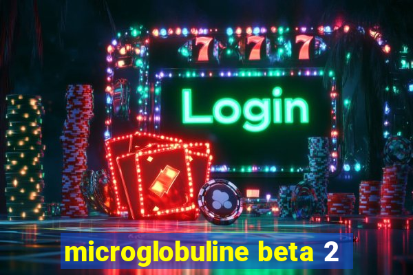 microglobuline beta 2