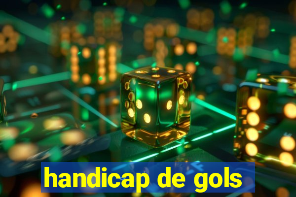 handicap de gols