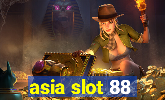 asia slot 88