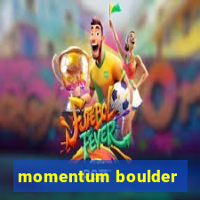 momentum boulder