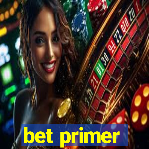 bet primer