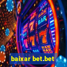 baixar bet.bet