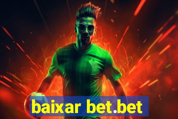 baixar bet.bet