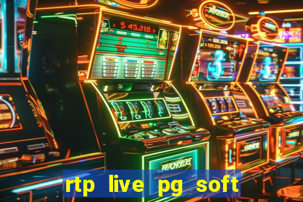 rtp live pg soft slot gacor jackpot