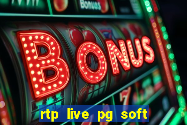 rtp live pg soft slot gacor jackpot