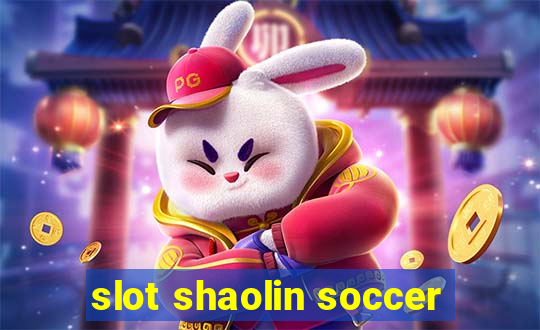 slot shaolin soccer