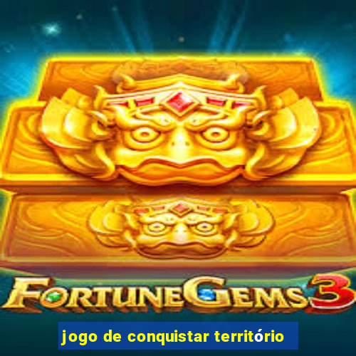 jogo de conquistar território