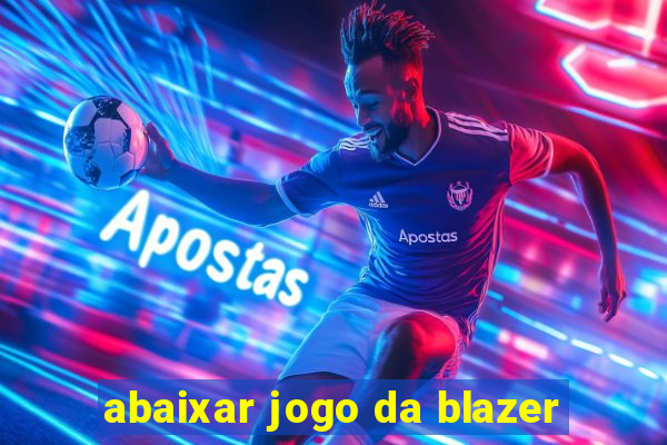 abaixar jogo da blazer