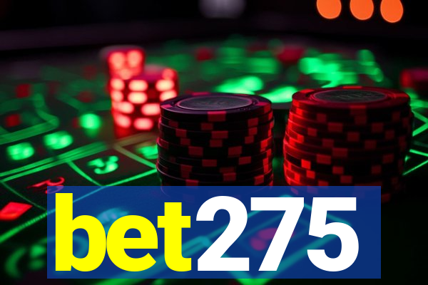 bet275