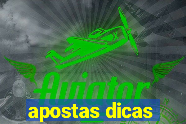 apostas dicas