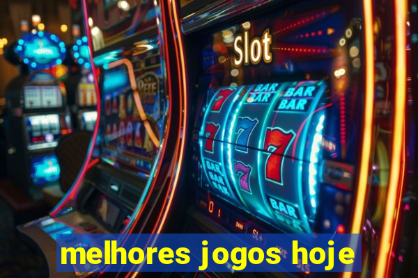 melhores jogos hoje