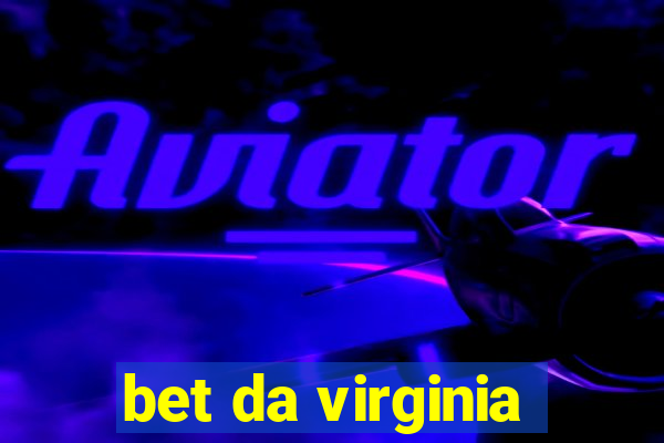 bet da virginia