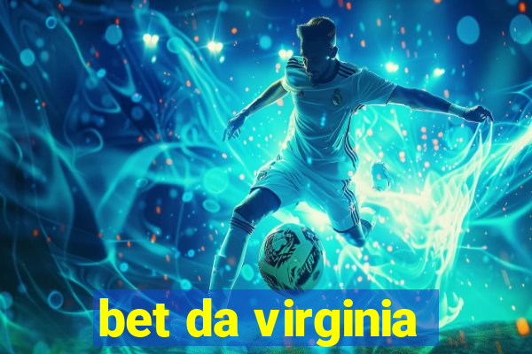 bet da virginia