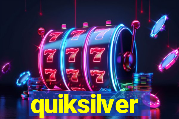 quiksilver