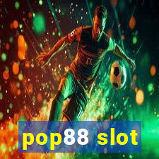 pop88 slot