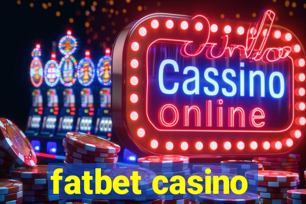 fatbet casino