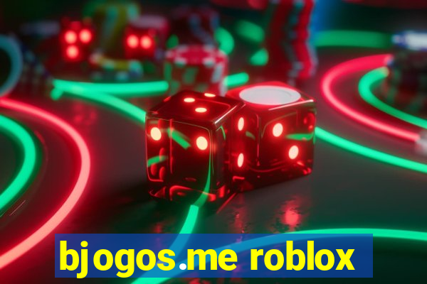 bjogos.me roblox