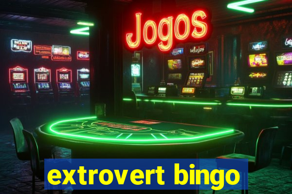 extrovert bingo