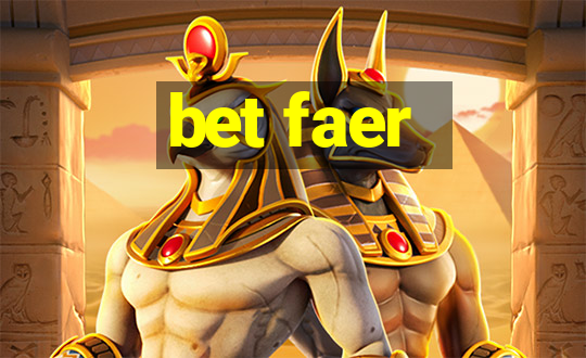 bet faer