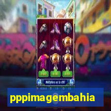 pppimagembahia