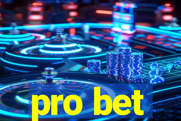 pro bet