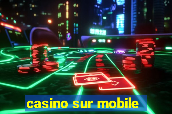 casino sur mobile