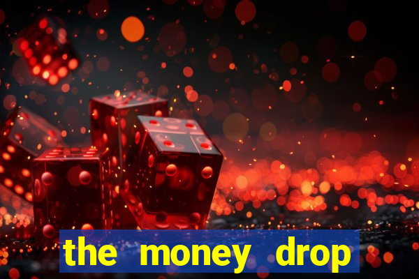 the money drop live casino