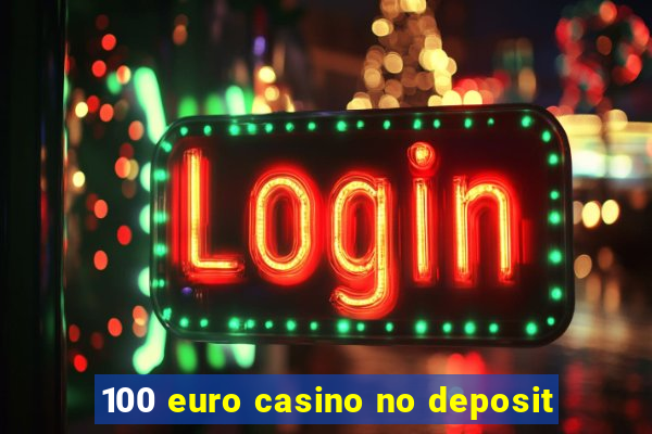 100 euro casino no deposit