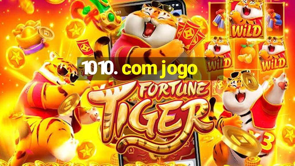 1010. com jogo