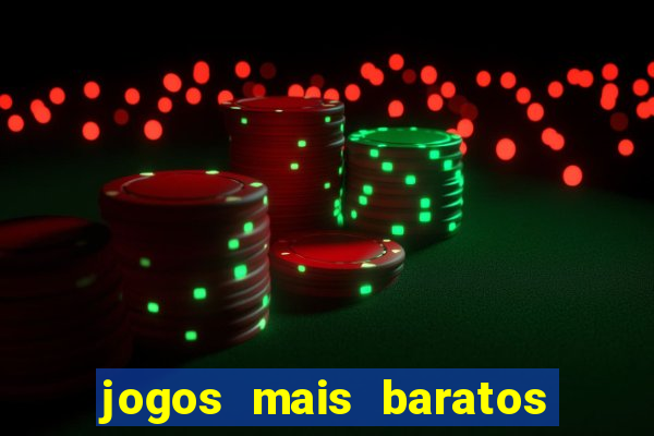 jogos mais baratos da betano