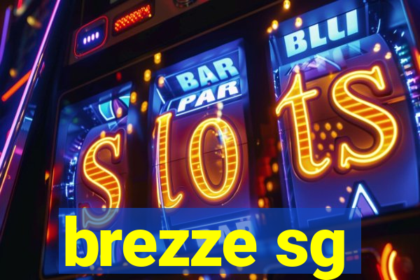 brezze sg